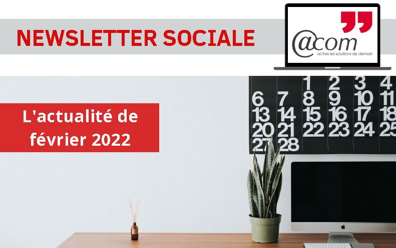 L’actualité sociale – Février 2022